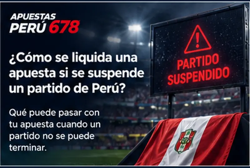 Estadio de la Selección Peruana con aviso de partido suspendido y pasos de revisión de una apuesta