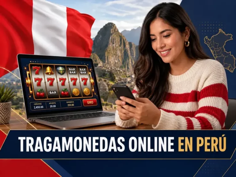 Guía sobre qué revisar antes de elegir tragamonedas online en Perú
